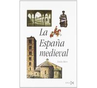 La Espana Medieval: Sociedades, Estados, Culturas
