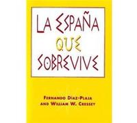 La Espana que sobrevive by William W. Cressey Fernando Diaz-Plaja, William W. Cressey (Auteur)