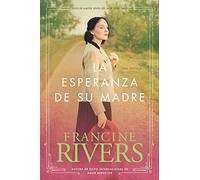 La esperanza de su madre / Her Mother's Hope