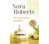La Esperanza Perfecta (Hotel Boonsboro 3) - Nora Roberts Nora Roberts (Auteur)