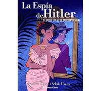 La espía de Hitler. El doble juego de Larissa Swirsky