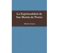 La Espiritualidad de San Martin de Porres