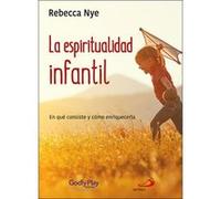 La espiritualidad infantil: En qué consiste y cómo enriquecerla