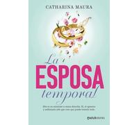 La esposa temporal: La historia de Luca y Valentina
