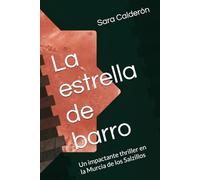La estrella de barro: Un impactante thriller en la Murcia de los Salzillos