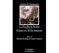 La estrella de Sevilla & El gran rey de los desiertos / The Star of Seville & The Great King of Deserts