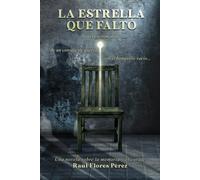 La estrella que faltó: Novela con un consejo de guerra con el banquillo vacío