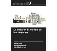 La ética en el mundo de los negocios