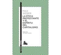 La ética protestante y el espíritu del capitalismo