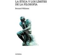 La Ética Y Los Límites De La Filosofía - Williams, Bernard Williams, Bernard (Auteur)