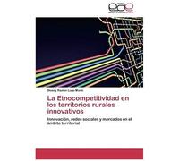 La Etnocompetitividad En Los Territorios Rurales Innovativos