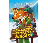 La excursión a las cataratas del Niágara: Geronimo Stilton 46