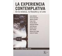 La Experiencia Contemplativa: En La Mística, La Filosofía Y El Arte Olga Fajardo Torrent (Auteur)