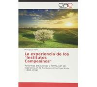 La Experiencia De Los "Institutos Campesinos