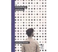 La Experiencia Estética - [Livre en VO] Schaeffer, Jean - Marie (Auteur)