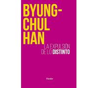 La expulsión de lo distinto / The Expulsion of the Other: Percepcion Y Comunicacion En La Sociedad Actual