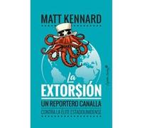 La Extorsión - [Livre en VO] Kennard, Matt (Auteur)