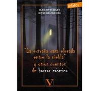 La Extraña Casa Elevada Entre La Niebla"" Y Otros Cuentos De Horror Cósmico - [Livre en VO Lovecraft, H P (Auteur)