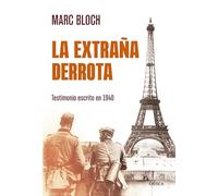 La extraña derrota: Testimonio escrito en 1940