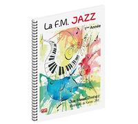 La F.M. Jazz 1ère Année de Jean Manuel Jiménez