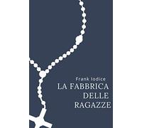 La fabbrica delle ragazze: Racconti
