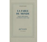 La Fable du monde Gérard Mairet (Auteur)