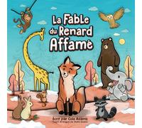 La Fable du Renard Affamé