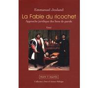 La fable du ricochet Emmanuel Jeuland (Auteur)