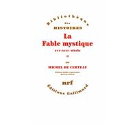 La Fable mystique (Tome 2): (XVIᵉ-XVIIᵉ siècle)