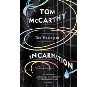La fabrication de l'incarnation