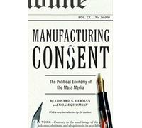 La fabrication du consentement : L'économie politique des médias