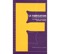 La fabrication: Les clés des techniques du livre