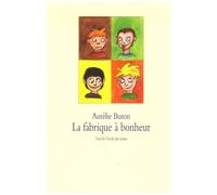 La Fabrique À Bonheur