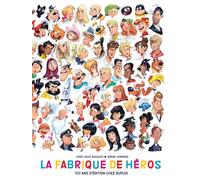 La fabrique de héros - 100 ans d'édition chez Dupuis - José-Louis Bocquet - Dupuis - relié - Beau livre
