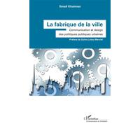 La fabrique de la ville