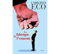 La fabrique de l'ennemi - Umberto Eco - Grasset - broché - Essai