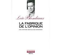 La Fabrique De L'opinion - Une Histoire Sociale Des Sondages