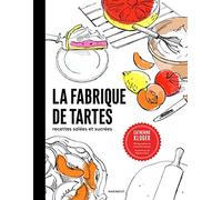 La fabrique de tartes salées et sucrées