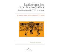 La fabrique des experts-comptables: Une histoire de l'INTEC 1931-2011