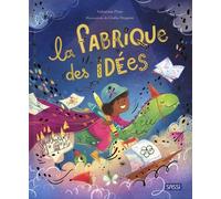 Valentina Pizzo et Romain Labat – La fabrique des idées – Album jeunesse – Cartonné