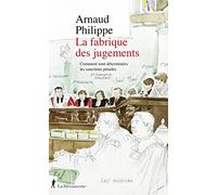 La Fabrique Des Jugements - Comment Sont Déterminées Les Sanctions Pénales