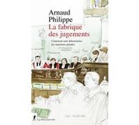 La fabrique des jugements - Comment sont déterminées les sanctions pénales Philippe Arnaud (Auteur)