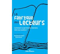 La fabrique des lecteurs