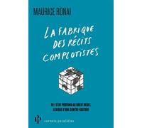 La fabrique des récits complotistes - Maurice Ronai - Premier Parallèle - ebook (ePub) - Essai