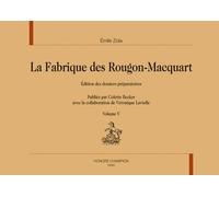 La Fabrique Des Rougon-Macquart - Edition Des Dossiers Préparatoires Volume 5, Germinal
