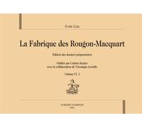 La Fabrique Des Rougon-Macquart - Edition Des Dossiers Préparatoires Volume 6, L'oeuvre - La Terre, 2 Volumes