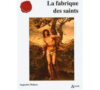 La fabrique des saints