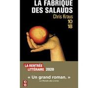 La fabrique des salauds Chris Kraus (Auteur), Rose Labourie (Traduction)