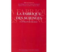 La fabrique des sciences Des institutions aux pratiques - Jean-Philippe Leresche - Presses Polytechniques Romandes - broché - Etude