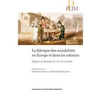 La fabrique des sociabilités en Europe et dans les colonies Valérie Capdeville (Auteur), Kimberley Page-Jones (Auteur)
